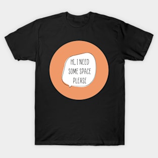 I Need Space T-Shirt